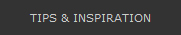 Tips & inspiration